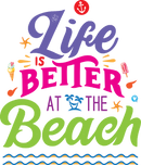 Life is Better at the Beach Summer Design - Ready to Press