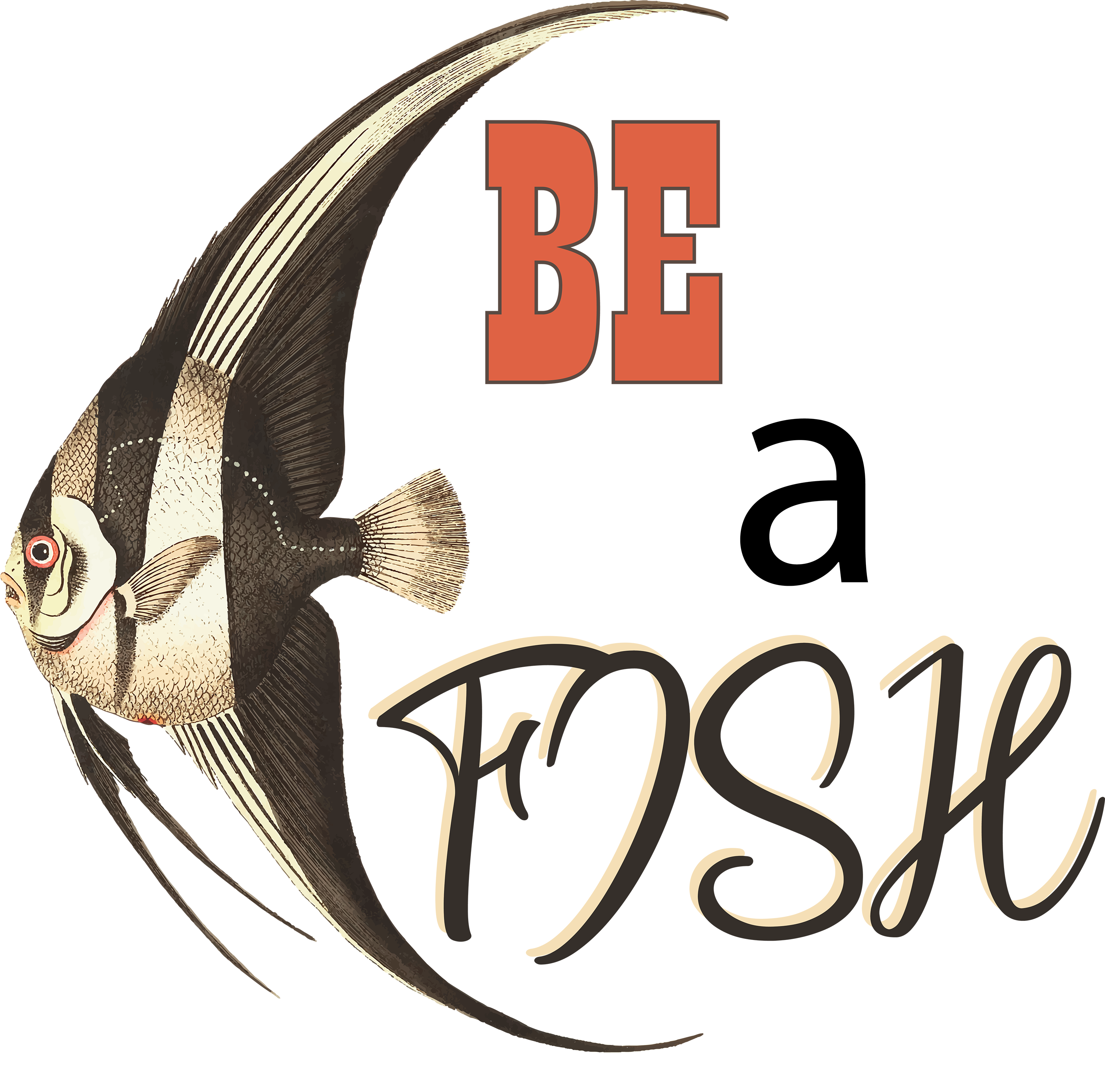 Be Fish Animal Design - Ready to Press