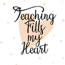 Teaching Fills My Heart Design - Ready to Press